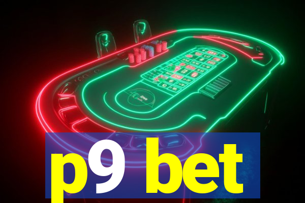p9 bet